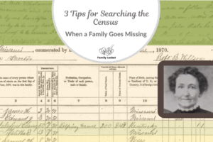 3 Tips for Searching the Census When a Family Goes Missing