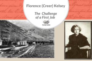 Florence (Creer) Kelsey and the Challenge of a First Job