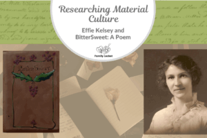 Effie Kelsey and BitterSweet: A Poem – Researching Material Culture