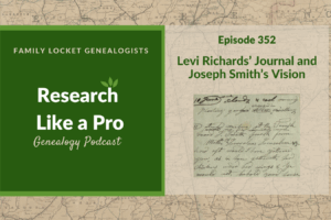 RLP 352: Levi Richards’ Journal and Joseph Smith’s Vision