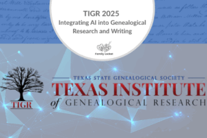 Integrating AI into Genealogical Research and Writing: TIGR 2025 Course 4