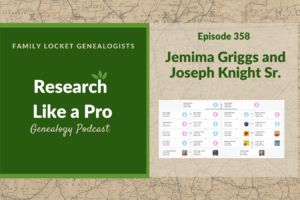 RLP 358: Jemima Griggs and Joseph Knight Sr