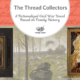 “The Thread Collectors”: A Fictionalized Civil War Novel Based on Family History