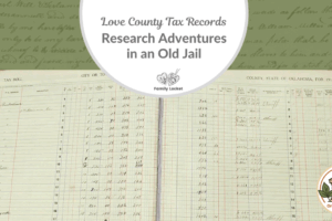 Love County Tax Records: Research Adventures in an Old Jail