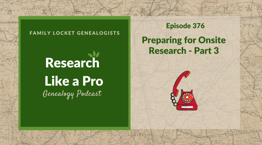 RLP 376: Preparing for Onsite Research – Part 3