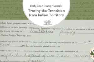 Early Love County Records: Tracing the Transition from Indian Territory