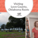 Visiting My Love County, Oklahoma, Roots