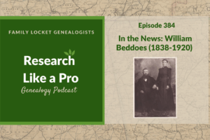 RLP 384: In the News: William Beddoes (1838-1920)