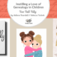 Instilling a Love of Genealogy in Children: Too Tall Tilly