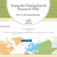Using the FamilySearch Research Wiki –  Part 1: Getting Started
