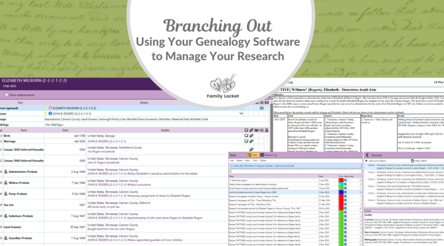 Branching Out: Using Your Genealogy Software to Manage Your Research