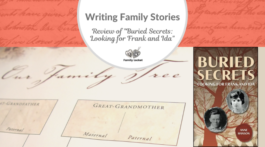 Writing Family Stories: Review of “Buried Secrets: Looking for Frank and Ida”