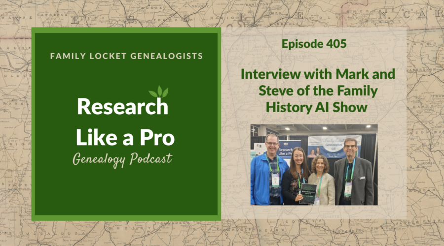 RLP 405: Interview with Mark and Steve of the Family History AI Show
