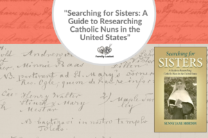 Review of “Searching for Sisters: A Guide to Researching Catholic Nuns in the United States: and Author Interview