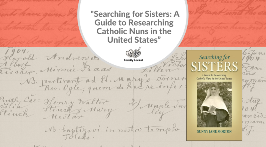 Review of “Searching for Sisters: A Guide to Researching Catholic Nuns in the United States: and Author Interview
