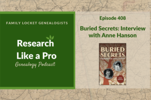 RLP 408: Buried Secrets – Interview with Anne Hanson