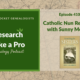 RLP 410: Catholic Nun Research with Sunny Morton