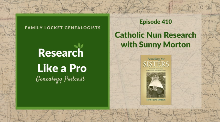 RLP 410: Catholic Nun Research with Sunny Morton