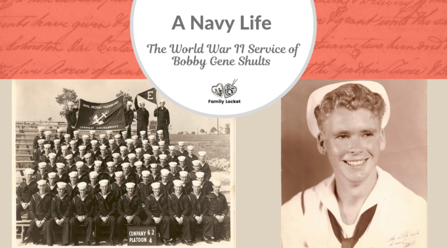 A Navy Life: The World War II Service of Bobby Gene Shults