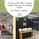 A Trip to the Allen County Public Library Genealogy Center