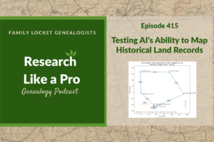 RLP 415: Testing AI’s Ability to Map Historical Land Records