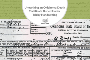 Unearthing an Oklahoma Death Certificate Buried Under Tricky Handwriting