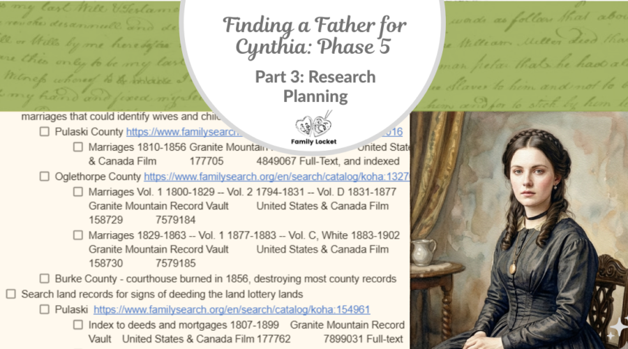 Finding a Father for Cynthia: Phase 5 – Part 3: Research Planning