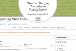 Tips for Merging Identities on FamilySearch: Angeline or Algeline?
