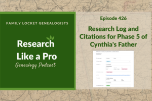 RLP 426: Research Log and Citations for Phase 5 of Cynthia Dillard’s Father