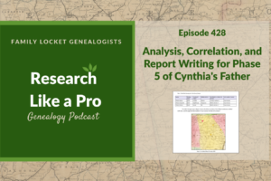 RLP 428: Analysis, Correlation, and Report Writing for Phase 5 of Cynthia’s Father