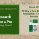 RLP 429: Writing a Case Study for Publication: 7 Tips for Success