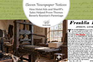 Eleven Newspaper Notices: How Hotel Ads and Sheriff’s Sales Helped Prove Thomas Beverly Royston’s Parentage