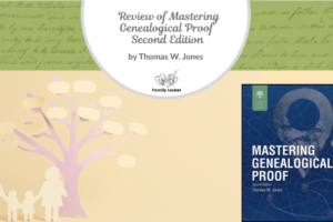 Review of Mastering Genealogical Proof, Second Edition by Thomas W. Jones